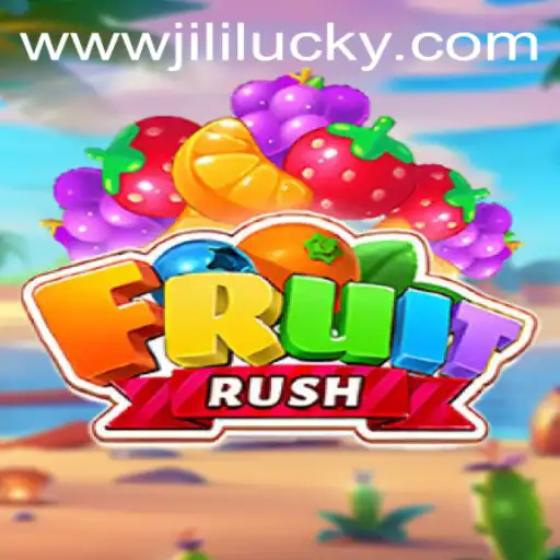 Exploring the Enchanting World of FruitRush with JiliLuck