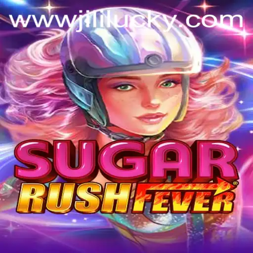 Experience the Thrill with SugarRushFever: Unpack the Excitement of JiliLuck's Latest Game