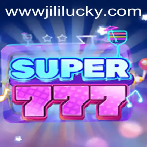 Experience the Thrill of Super777: Enter JiliLuck