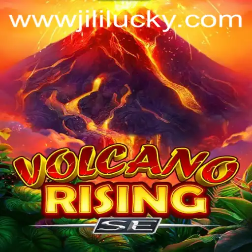 Unleashing Excitement with VolcanoRisingSE and JiliLuck