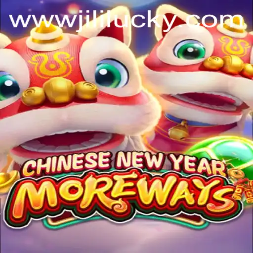 An In-Depth Look at CHINESENEWYEARMOREWAYS: A JiliLuck Adventure