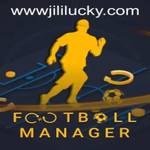 Football Manager and JiliLuck: A Winning Combination