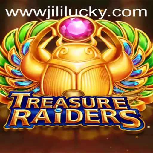 Exploring the Thrilling World of TREASURERAIDERS with JiliLuck